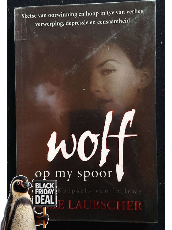 Wolf Op My Spoor: Knipsels Van 'N Lewe (Laubscher, Sielie)