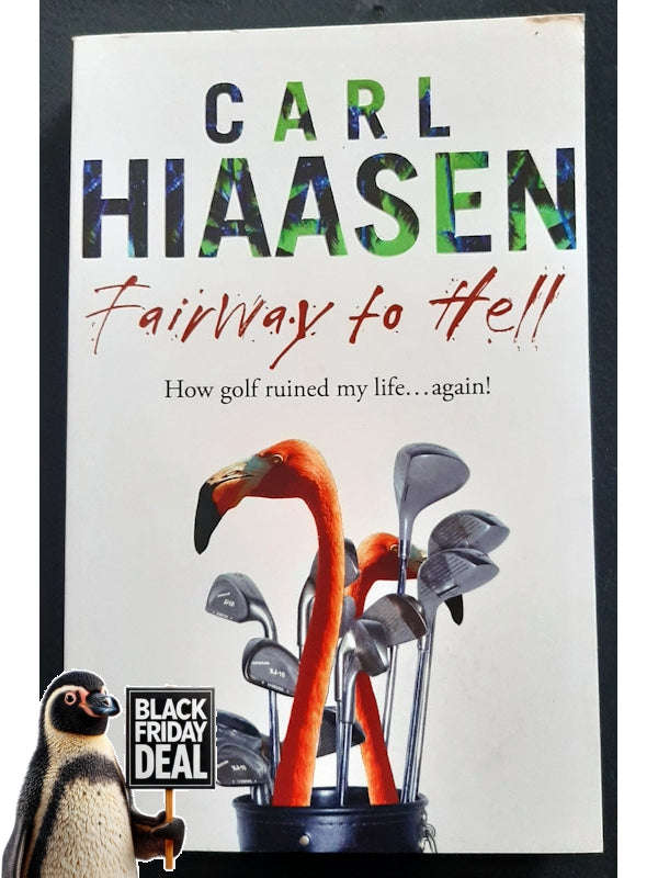 Fairway To Hell (Hiaasen, Carl)