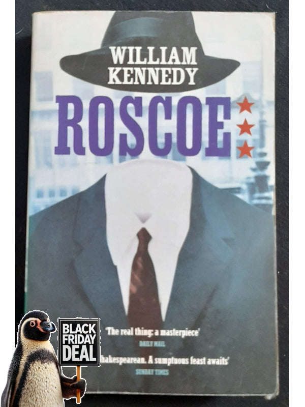 Roscoe (The Albany Cycle #7) (Kennedy, William)