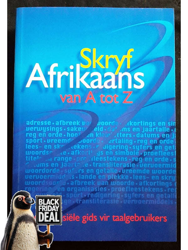 Skryf Afrikaans Van A Tot Z Die Essensi...