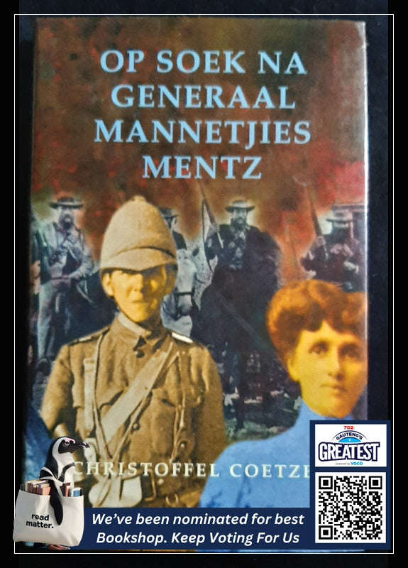 Op Soek Na Generaal Mannetjies Mentz (Christoffel Coetzee)