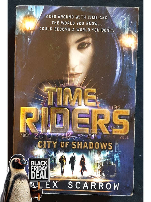 City Of Shadows (Timeriders #6) (Scarrow, Alex)