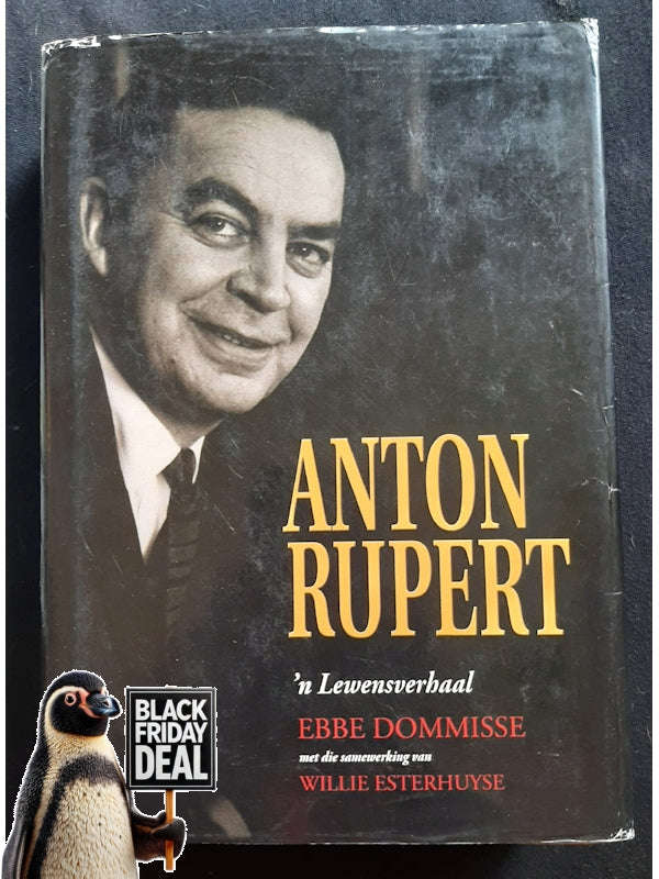 Anton Rupert: 'N Lewensverhaal (Dommisse, Ebbe)