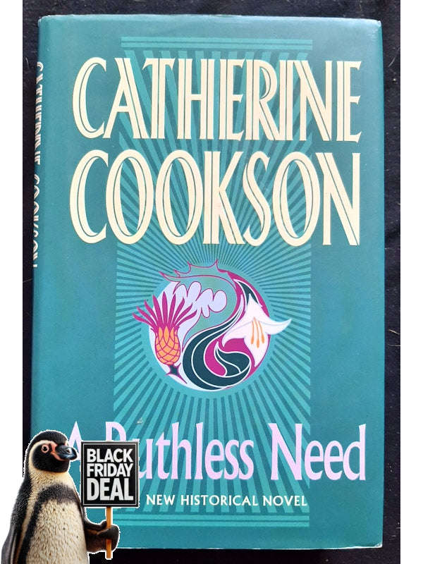 A Ruthless Need (Cookson, Catherine)
