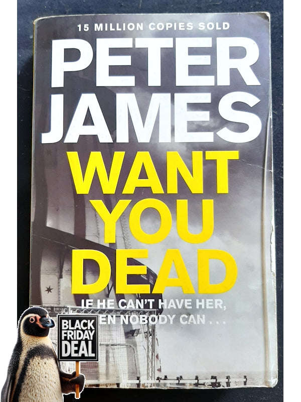 Want You Dead (Roy Grace #10) (James, Peter)
