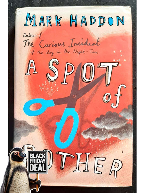 A Spot Of Bother (Haddon, Mark)