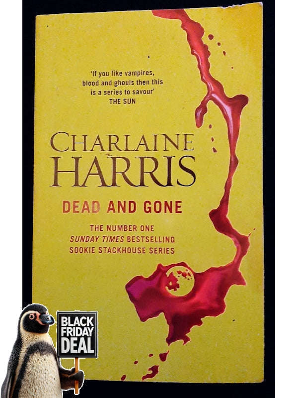 Dead And Gone (Sookie Stackhouse #9) (Harris, Charlaine)