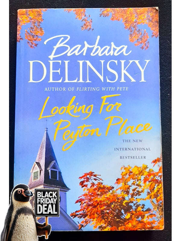 Looking For Peyton Place (Delinsky, Barbara)