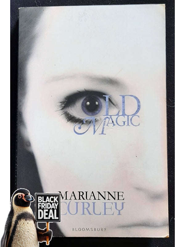Old Magic (Curley, Marianne)