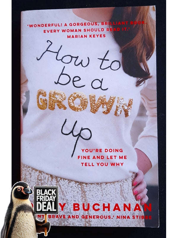 How To Be A Grown-Up (Buchanan, Daisy)