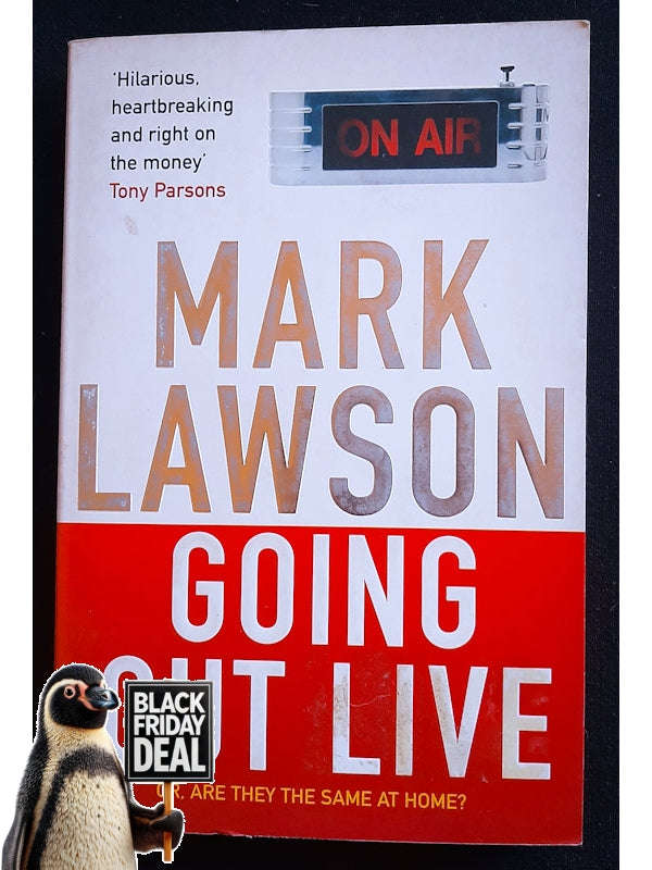 Going Out Live, Or, Are They The Same At Home? (Lawson, Mark)