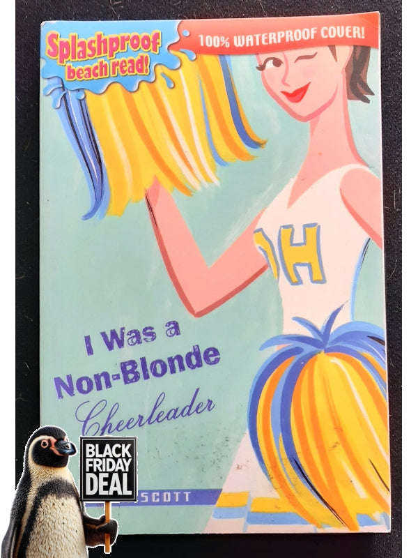 I Was a Non-Blonde Cheerleader (Cheerleader Trilogy #1) (Kieran Scott )