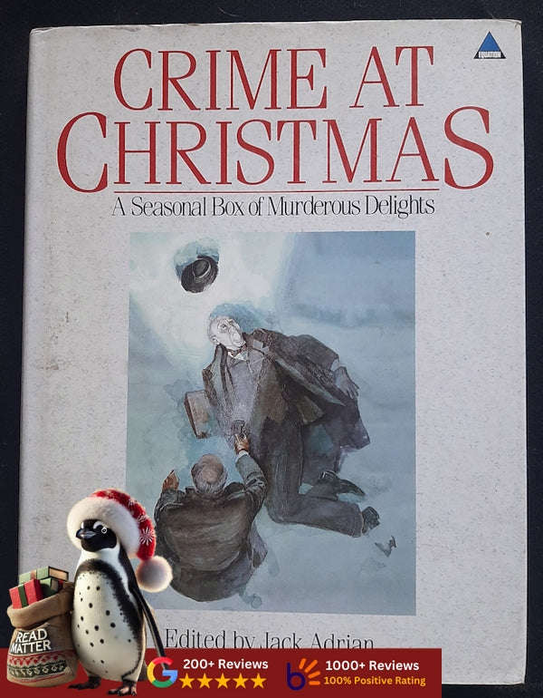 Crime At Christmas A Seasonal Box Of Murderous Delights (Adrian, Jack)