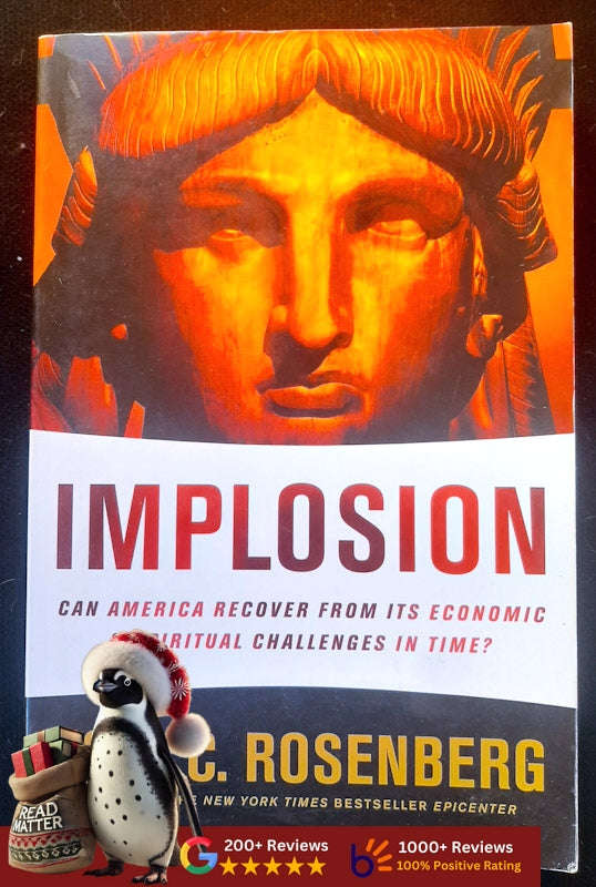 Implosion: Can America Recover From Its Economic And Spiritual Challenges In Time? (Rosenberg, Jo...