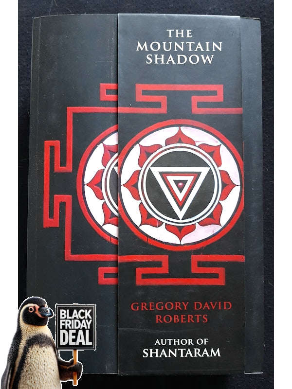 The Mountain Shadow (Shantaram #2) (Roberts, Gregory David)