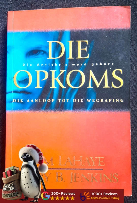 Die Opkoms : Die Aanloop Tot Die Wegraping (Left Behind Prequel #1) (Jenkins, Tim Lahaye And Jerr...