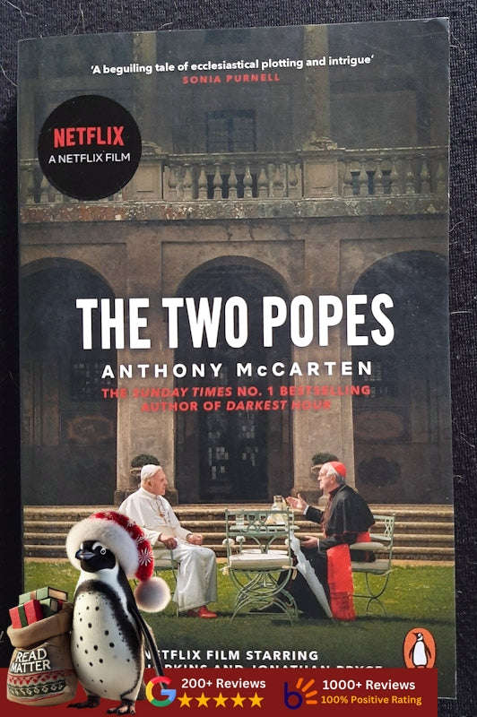 The Two Popes: Francis, Benedict, And The Decision That Shook The World (Anthony Mccarten)