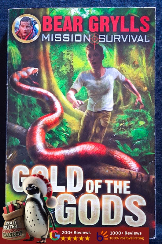 Gold Of The Gods (Mission Survival #1) (Bear Grylls)