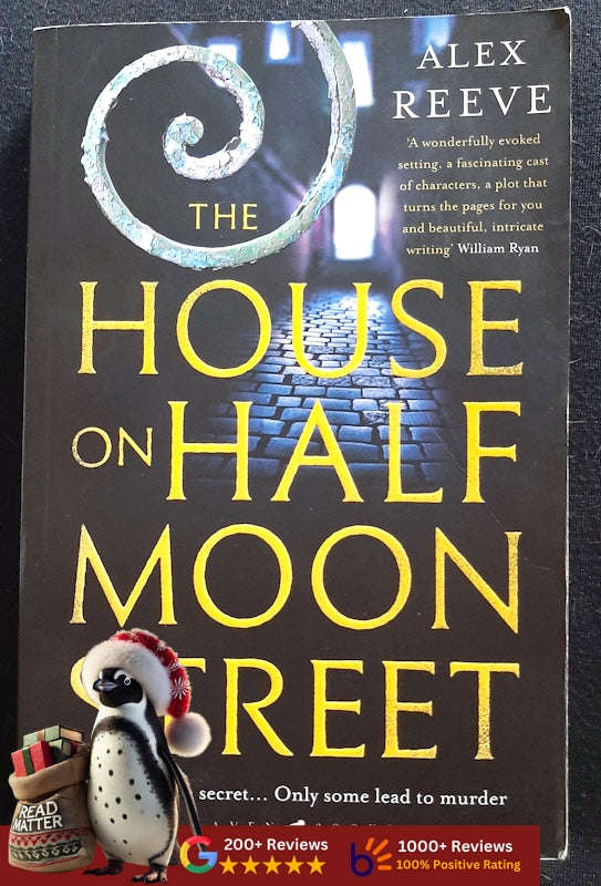 The House On Half Moon Street (Leo Stanhope #1) (Alex Reeve)