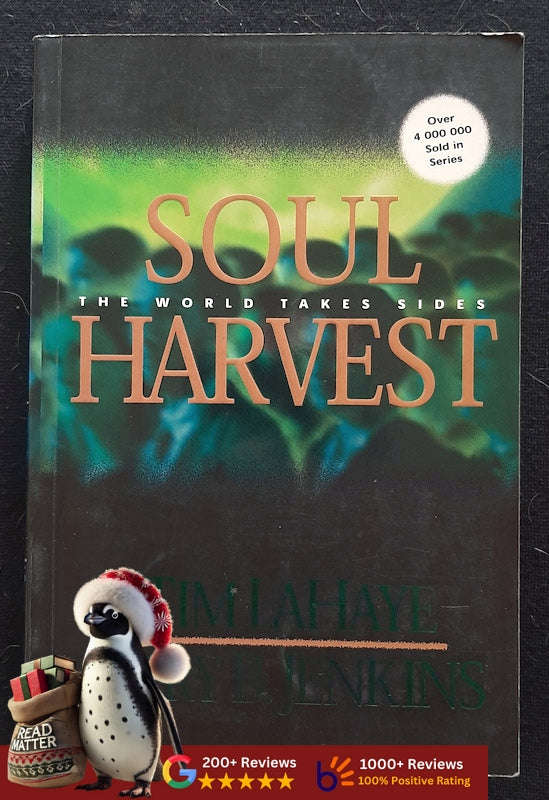 Soul Harvest: The World Takes Sides (Left Behind #4) (Tim Lahaye And Jerry B. Jenkins)