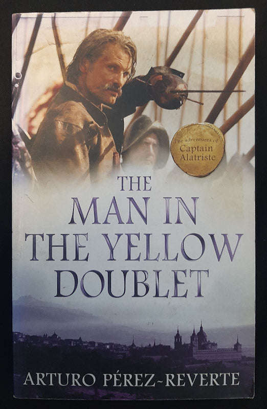The Man in the Yellow Doublet (The Adventures of Captain Alatriste #5) (Arturo Perez-Reverte)