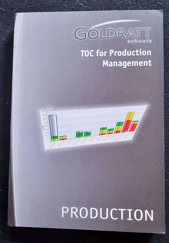 Goldratt Schools: TOC for Production Management (Eliyahu M. Goldratt)