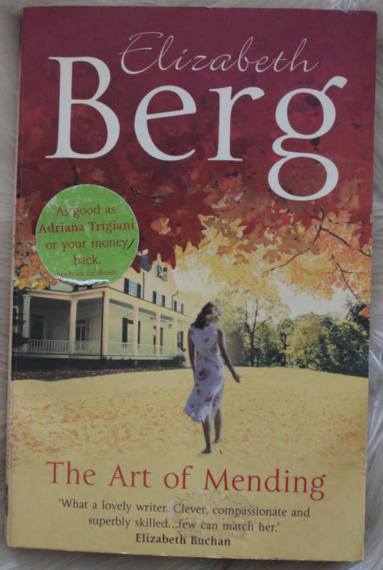 The Art Of Mending (Elizabeth Berg)