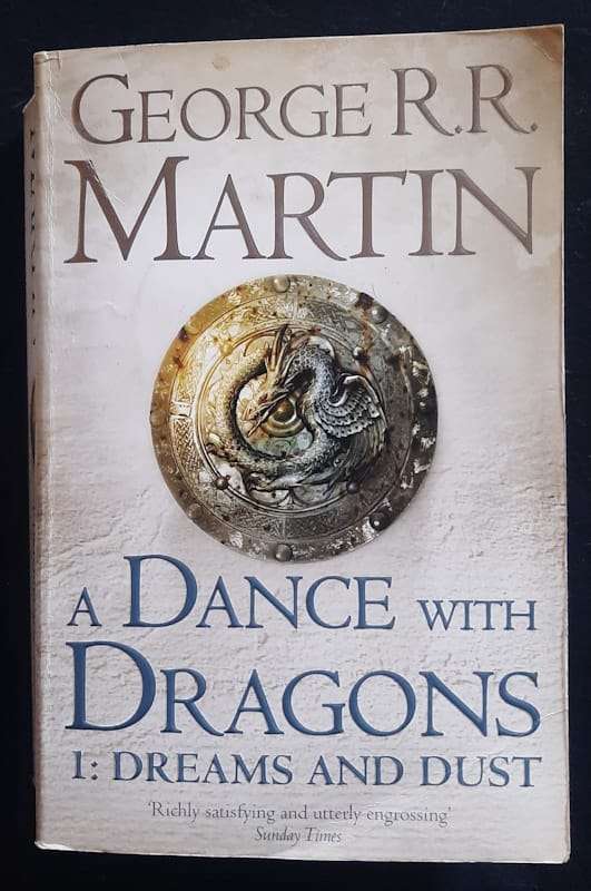 A Dance With Dragons 1: Dreams And Dust (A Song Of Ice And Fire #5) (George R. R. Martin)
