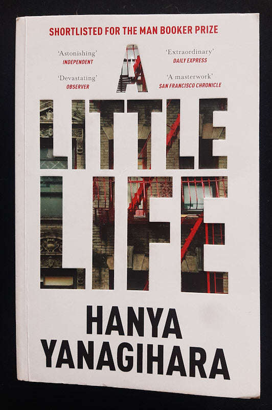 A Little Life (Hanya Yanagihara )