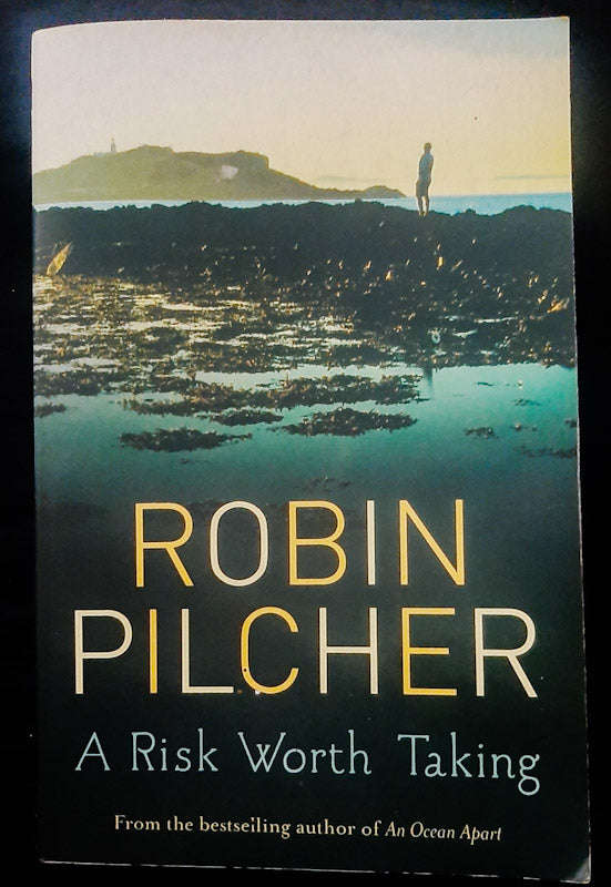 A Risk Worth Taking (Robin Pilcher)