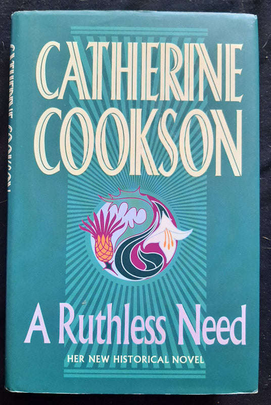 A ruthless need (Catherine Cookson)