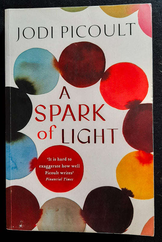 A Spark Of Light (Jodi Picoult)
