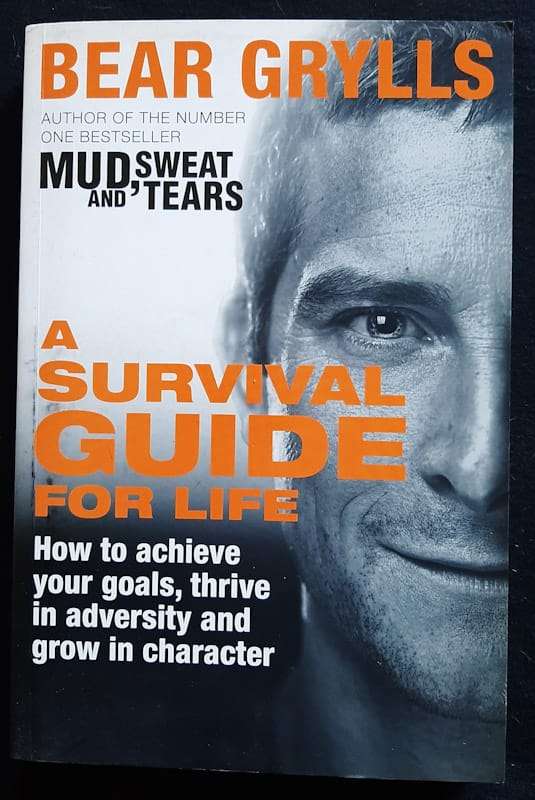 A Survival Guide For Life (Bear Grylls)