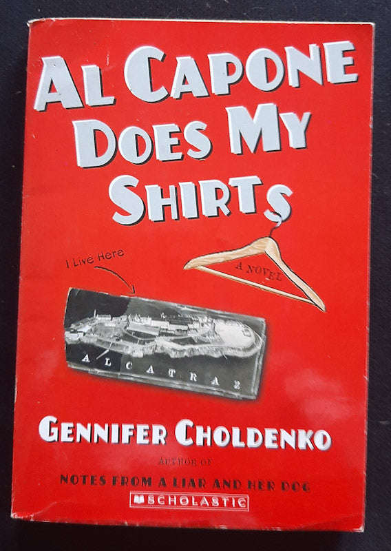 Al Capone Does My Shirts (Tales From Alcatraz #1) (Choldenko, Gennifer)