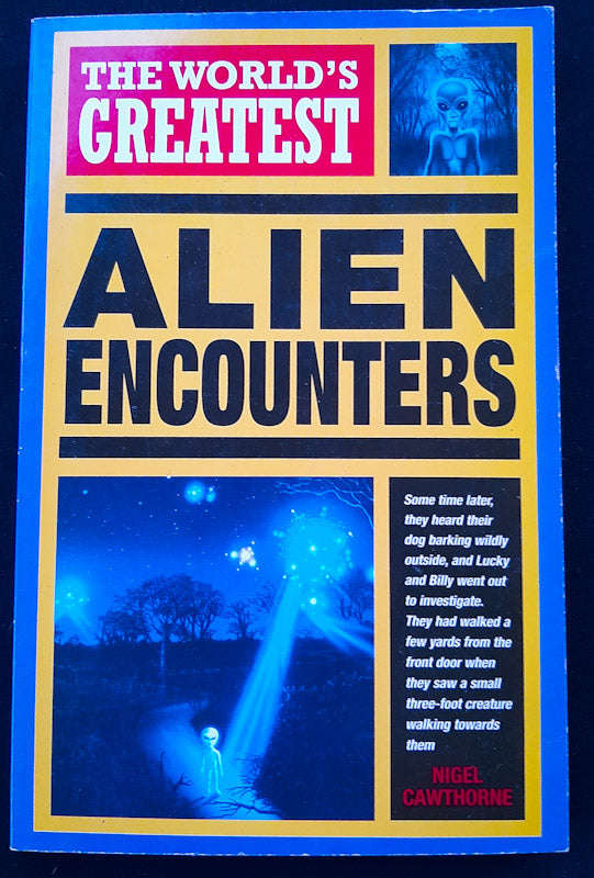 The World'S Greatest Alien Encounters (Nigel Cawthorne)