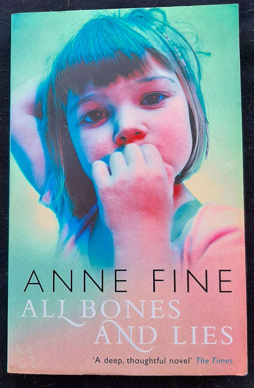 All Bones And Lies (Anne Fine)