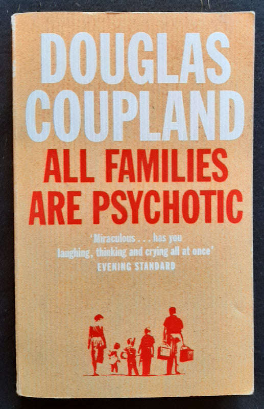 All Families Are Psychotic (Douglas Copeland)