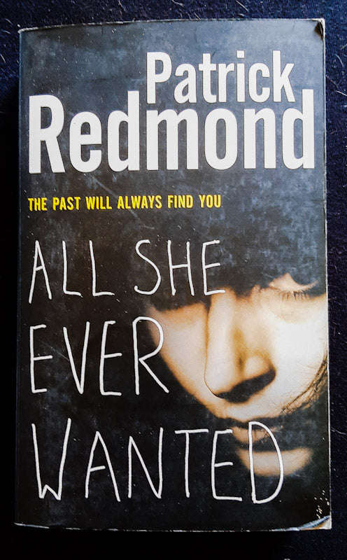 All She Ever Wanted (Patrick Redmond )