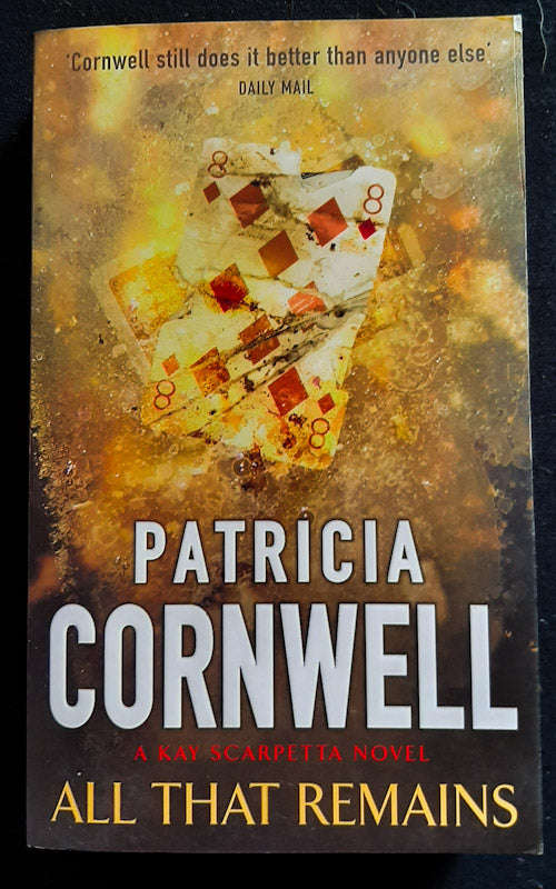 All That Remains (Kay Scarpetta #3) (Patricia Cornwell)