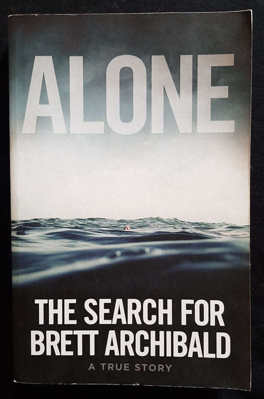 Alone: The Search For Brett Archibald (Brett Archibald)
