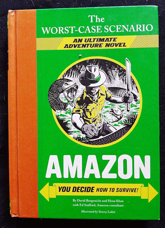 Amazon: You Decide How to Survive! (The Worst-Case Scenario Ultimate Adventure) (David Borgenicht)