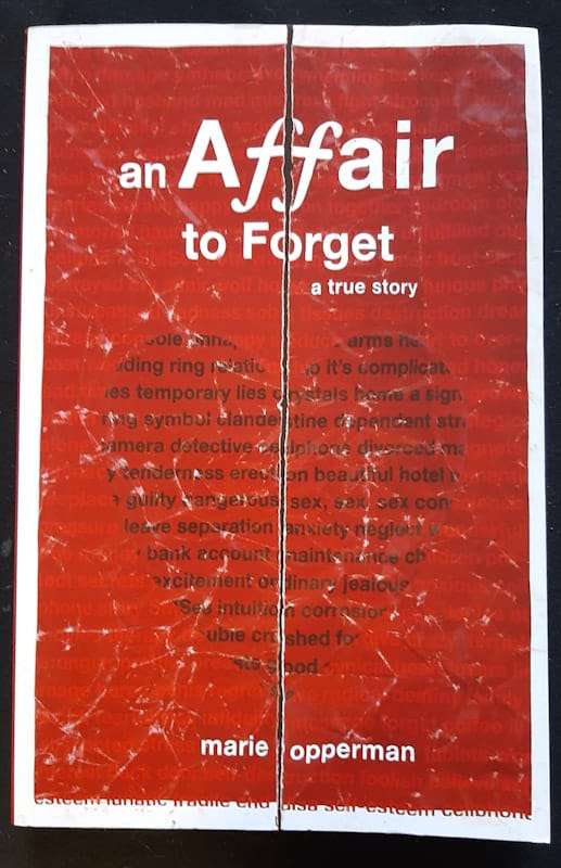 An Affair To Forget: A True Story (Marie Opperman)