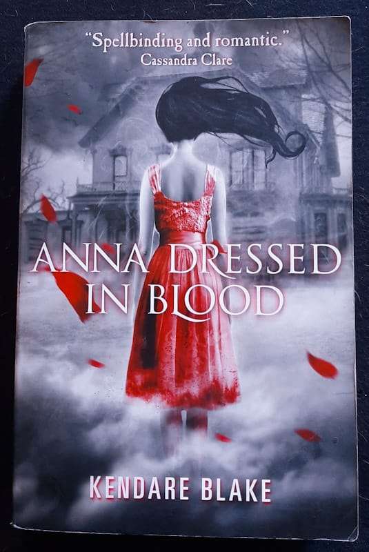 Anna Dressed in Blood (Anna #1) (Kendare Blake)