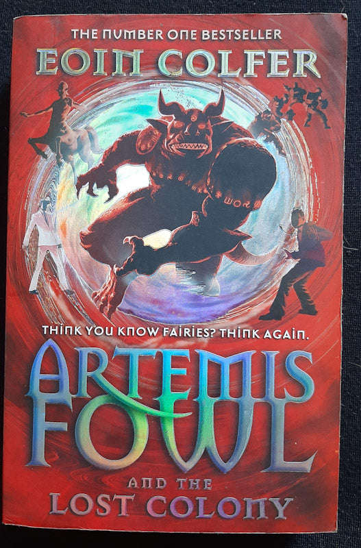 Artemis Fowl and the Lost Colony (Artemis Fowl #5) (Eoin Colfer)
