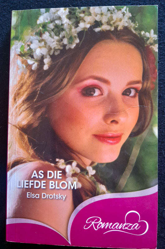 As Die Liefde Blom (Elsa Drotsky)