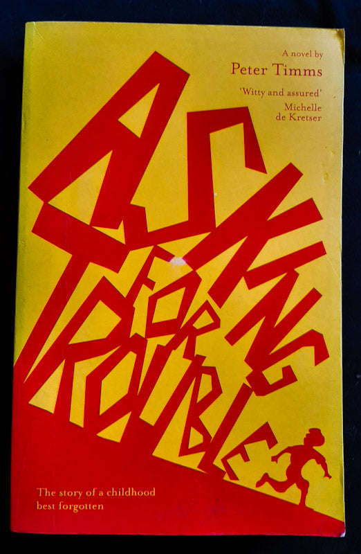 Asking for Trouble (Peter Timms)