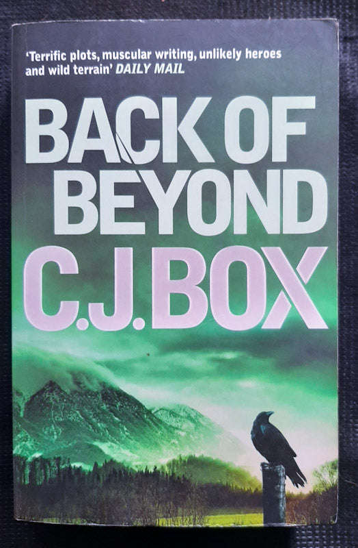 Back Of Beyond (The Highway Quartet #1) (C. J. Box)