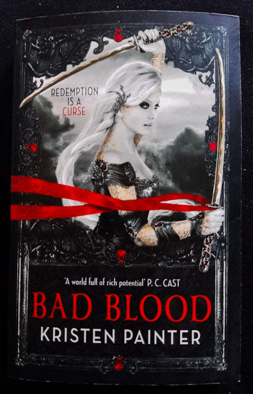 Bad Blood (House Of Comarré #3) (Kristen Painter)