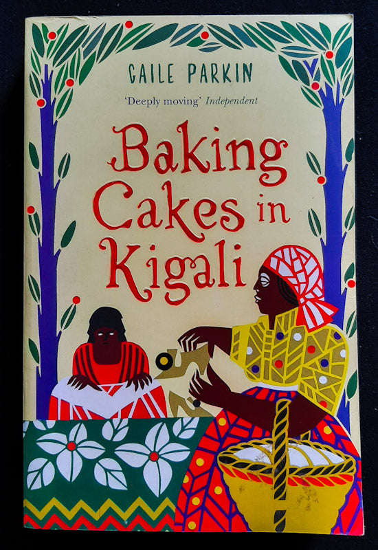 Baking Cakes In Kigali (Bakery #1) (Gaile Parkin)