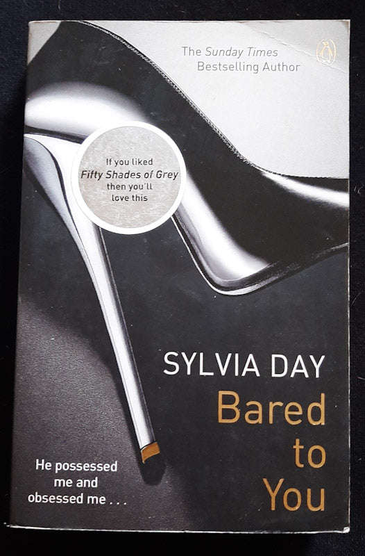 Bared to You (Crossfire #1) (SYLVIA DAY)
